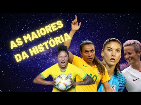 AS MELHORES JOGADORAS DE FUTEBOL DA HISTÓRIA