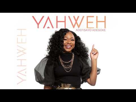 Yahweh - Adefisayo Adegoke #praise #Yahweh