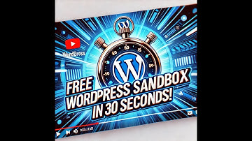 Create a Free WordPress Sandbox in Just 30 Seconds! 🚀