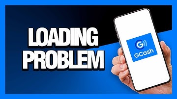 How to Fix GCash App Loading Problem - Android & Ios | Final Solution
