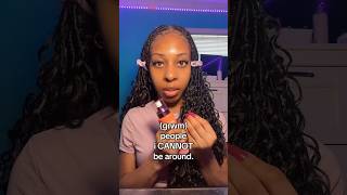 Grwm People I Cannot Be Around