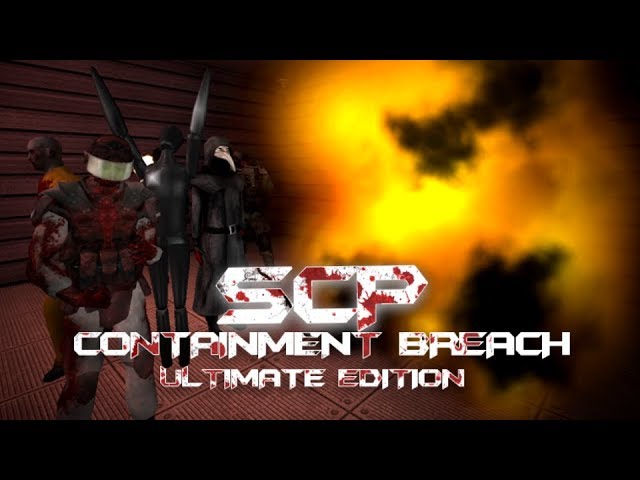 SCP - Containment Breach Ultimate Edition Reborn v1.1.3 (ARCHIVE