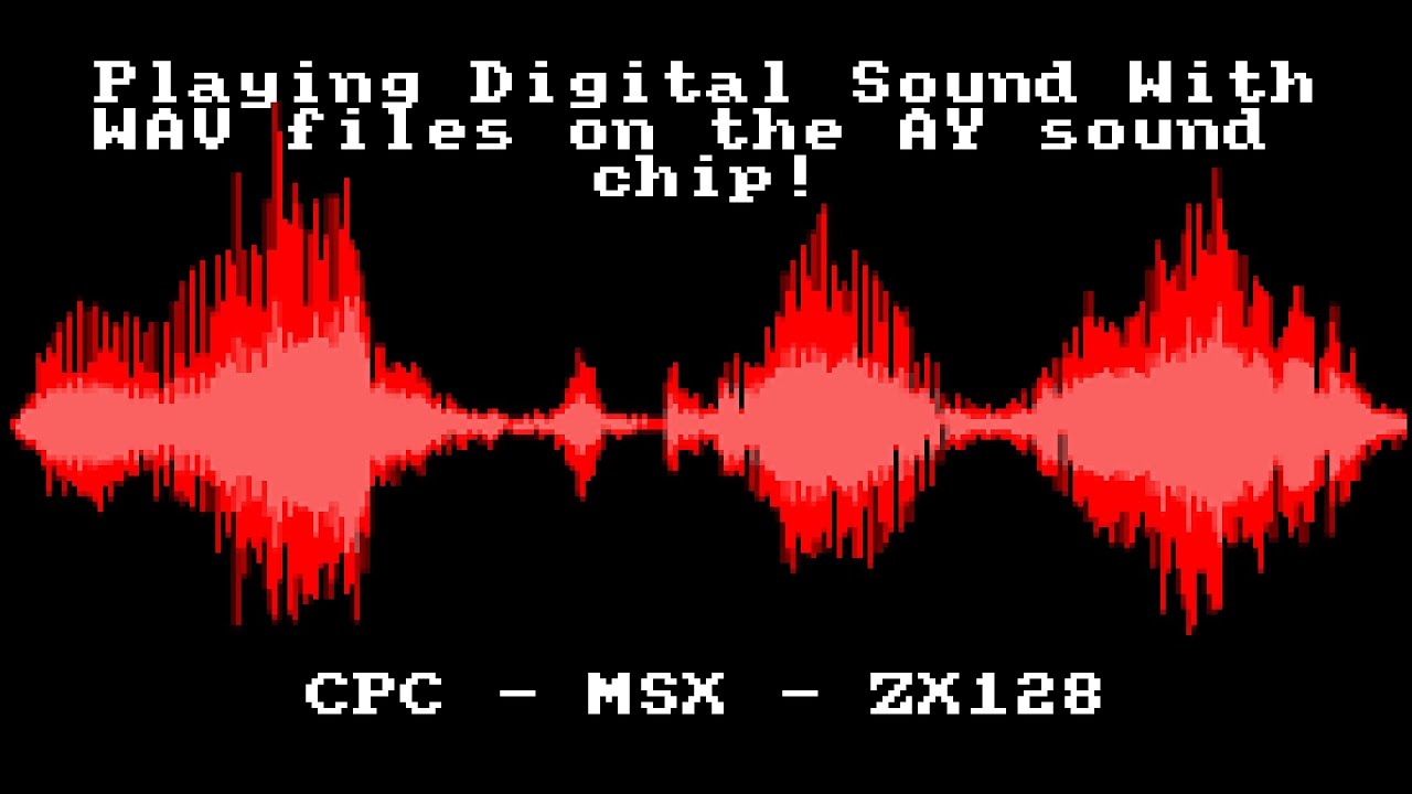 Playing Digital Sound with WAV on the AY soundchip! - Learn