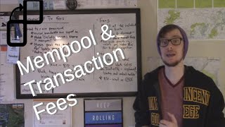 The Waiting Game: The Mempool and Transaction Fees