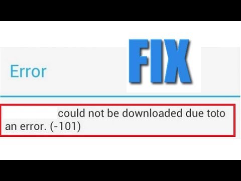 Fix Goolge Play Store Error 101 In Android Phone