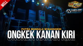 DJ BANTENGAN ‼️ 'PUTRA MANDALA WISANGGENI' ONGKEK KANAN KIRI ,RmxrBy@djhelossproductionprc5186