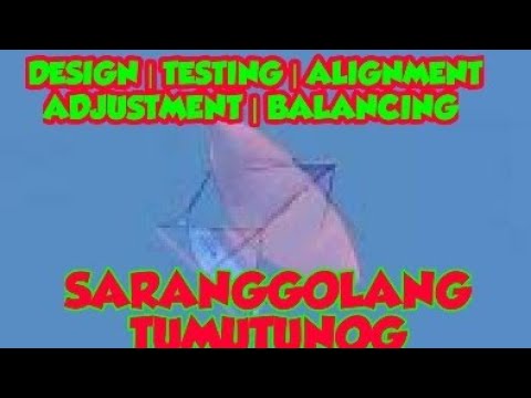 paggawa ng tumutunog na saranggola design testing saranggola design
