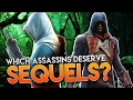 Assassin's Creed | WHICH ASSASSINS DESERVE SEQUELS?
