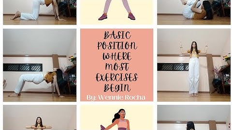 Basic Position Where Most Exercises Begin (Physical Education 1)