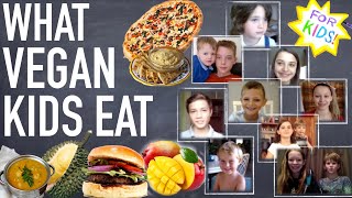 What Vegan Kids Eat With Real Vegan Kids