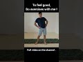 20 minutes for a great feeling. Daily exercise! Shorts