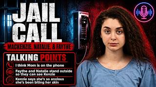 Mackenzie Shirilla Jail Call #48 - Faythe and Natalie Stand Outside The Jail To See Mackenzie
