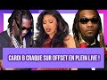 Cardi b craque sur offset en plein live 