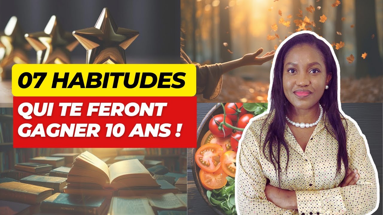 CES 7 HABITUDES SIMPLES VONT CHANGER TA VIE - YouTube