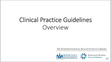 Clinical Practice Guidelines Overview