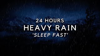 Heavy Rain 24 Hours to Sleep FAST with Dark Screen to Stop Insomnia Quick