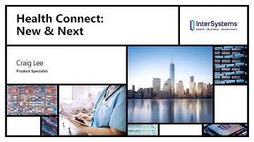 InterSystems Health Connect: New and Next