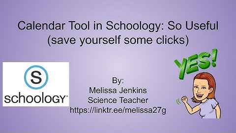 Calendar Tool in Schoology: So Useful (save yourself some clicks)