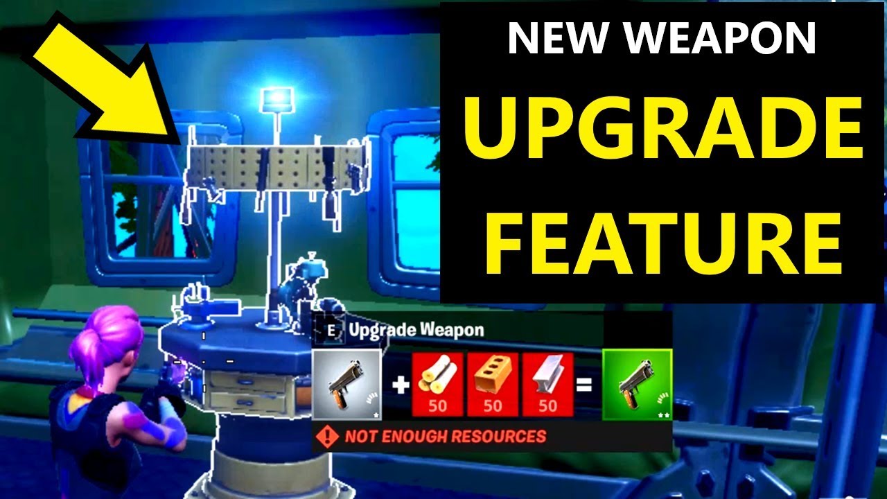 Upgrade Weapon Fortnite WEAPON UPGRADE Feature (Now you can upgrade weapons by trading ...