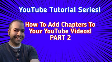 ✅How To Add Chapters To Your YouTube Videos Part 2🔥🔥