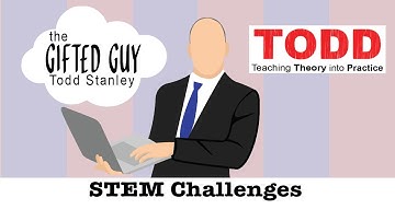 Todd Talks - STEM Challenges