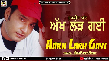 BHABIYE AAKH LARH GAYI | GURPREET DHATT | NEW PUNJABI BHANGRA SONGS 2020 | MUSIC PEARLS  LUDHIANA