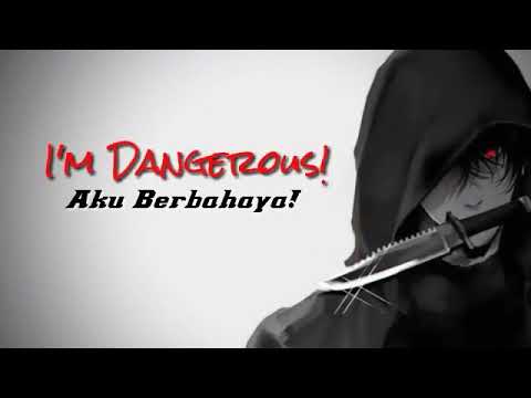 Lagu barat bikin semangat lagi | The EverLove - I'm Dangerous lyrics | lirik terjemahan indonesia |