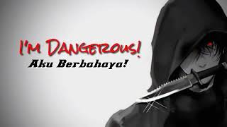 Lagu barat bikin semangat lagi | The EverLove - I'm Dangerous lyrics | lirik terjemahan indonesia |