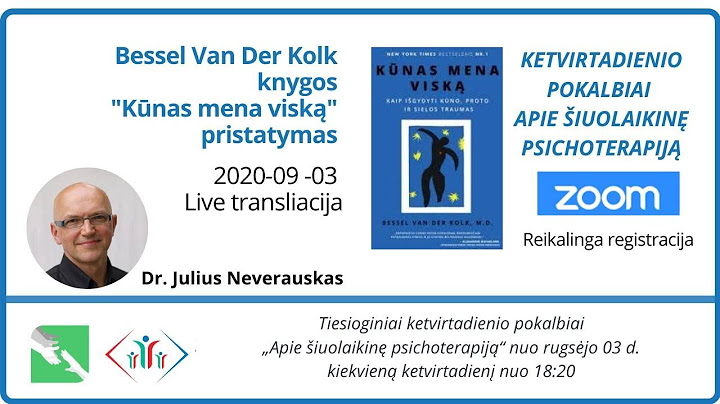 Apie knygą "Kūnas mena viską"  dr. Julius Neverauskas