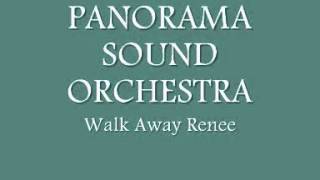 Walk Away Renee  Panorama Sound Orchestra