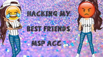 HACKING MY BEST FRIEND?! | Queenfaithyboo MSP