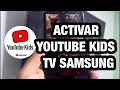 COMO ACTIVAR YOUTUBE KIDS en SMART TV SAMSUNG .