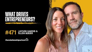 Entrepreneurs, Their Relationships, and What Fuels Them - Jayson Gaddis & Ellen Boeder - 471 by Jayson Gaddis 317 views 6 months ago 43 minutes
