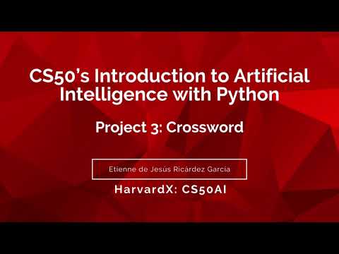 Project 3: Crossword - HarvardX: CS50 Introduction to Artificial Intelligence with Python