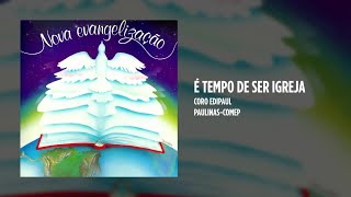 Vídeo de TEMPO DE SER IGREJA