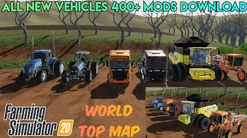 FS 20 World best map all vehicles 400+ mods download