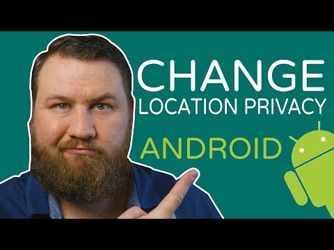 How-to Change and Manage Location Privacy Settings on Android