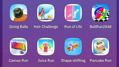 Juice Run, Going Balls,Pancake Run,Run of Life,Shape Shifting, Hair Challenge,BallRun2048,Canvas Run