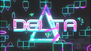 Delta Full Layout Showcase Hosted By Me And Upcoming Top 30 Extreme Demon