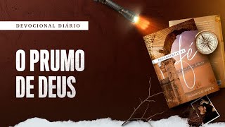 Devocional Diário 23 De Setembro - O Prumo De Deus Descobertas Da Fé