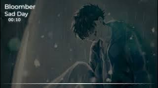 Sad Day - Bloomber | Minata music