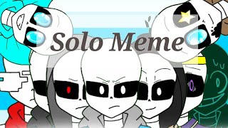 Solo Meme // [Undertale Aus]