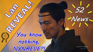 Lan Teaser and Show News: Who Knows Nothing?! (Wheel of Time TV)