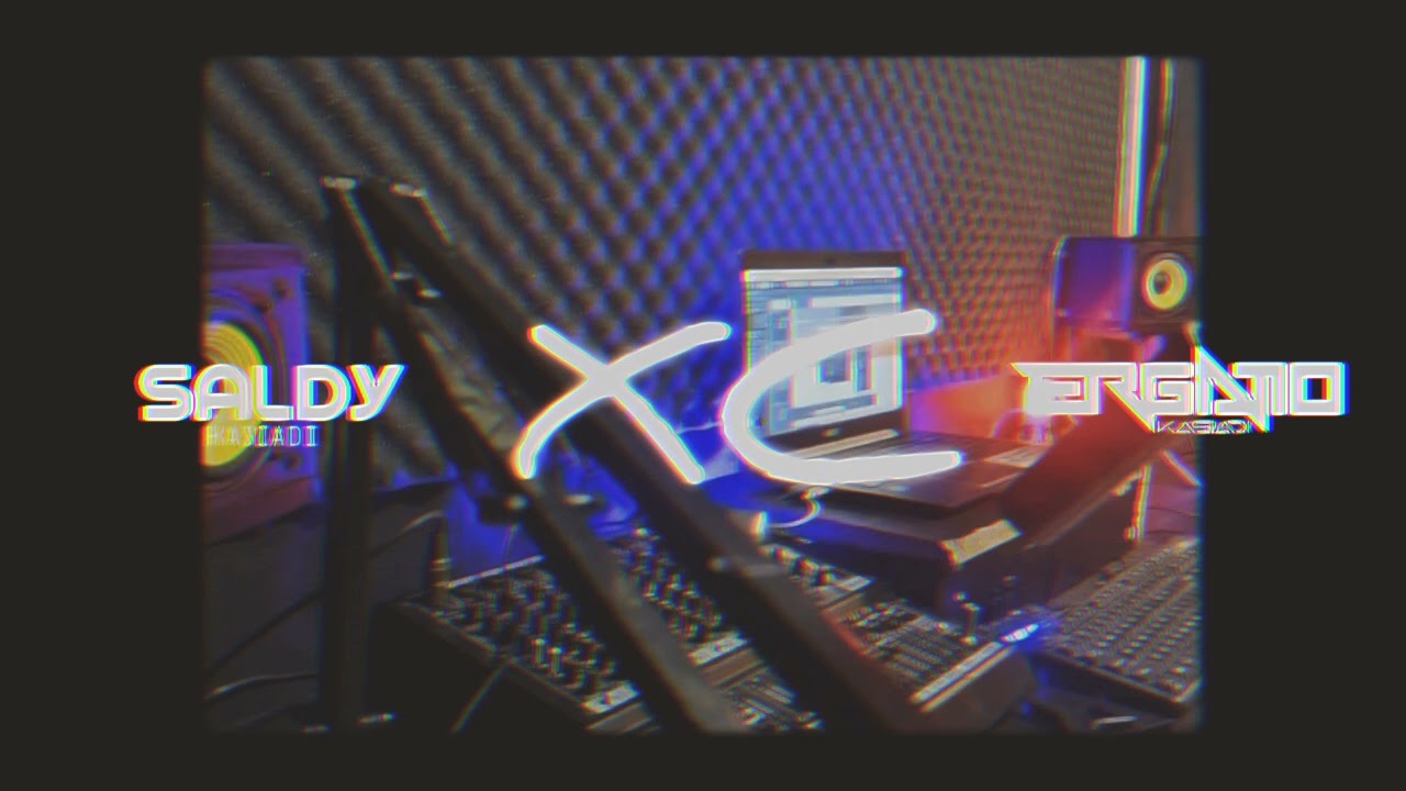 XC - Saldy .K x Ergatio (PENTATONIC REVERNATION)