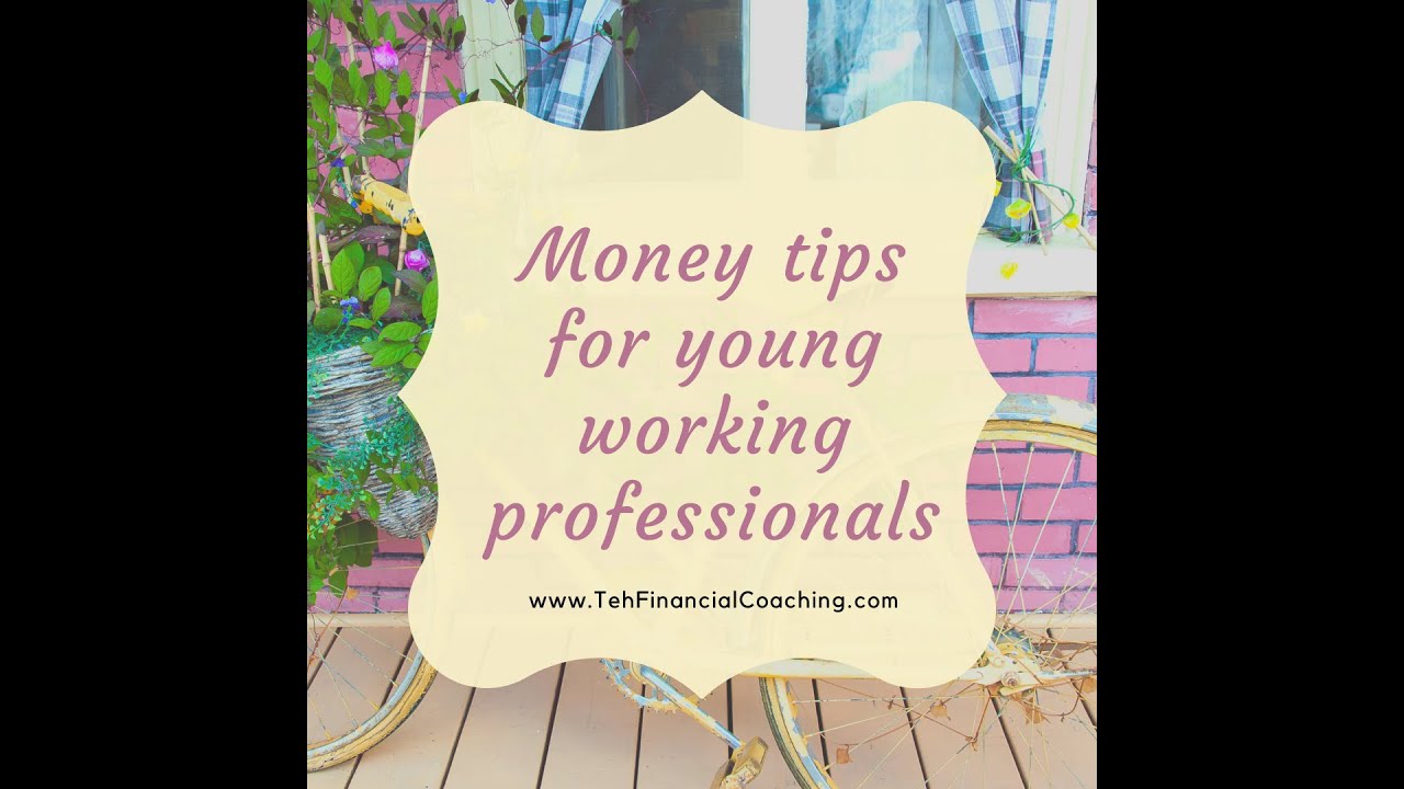 Money Tips for Young Professionals