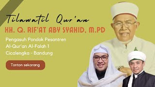 KH Rif'at Aby Syahid, M.Pd_Reminding Us of the Figure (KH.Q. AHMAD SYAHID) Teacher of All Qori #251