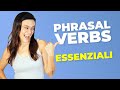 I PHRASAL VERBS ESSENZIALI per la vita quotidiana!