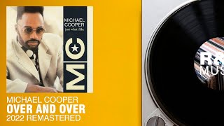 Video thumbnail of "Michael Cooper - Over And Over (2022 Remastered)"
