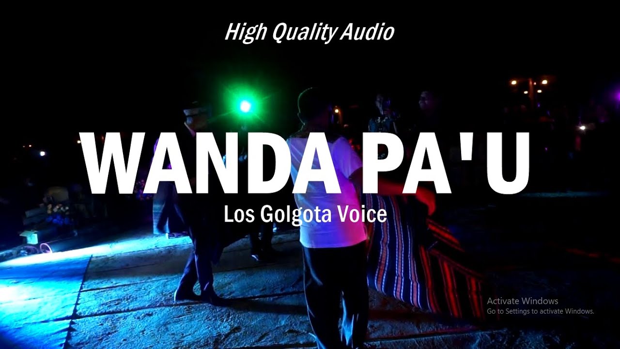 Los Golgota Voice - Wanda Pa'u | HQ Audio - Live Concert- Kaki Lena Hills | HENDRIQUES PROJECT