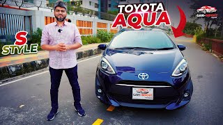 Aqua গাড়ি কিনতে অনেক টাকার প্রয়োজন হবেনা | Toyota Aqua 2018 S Style | Bangla Car Review| GARI IMPORT